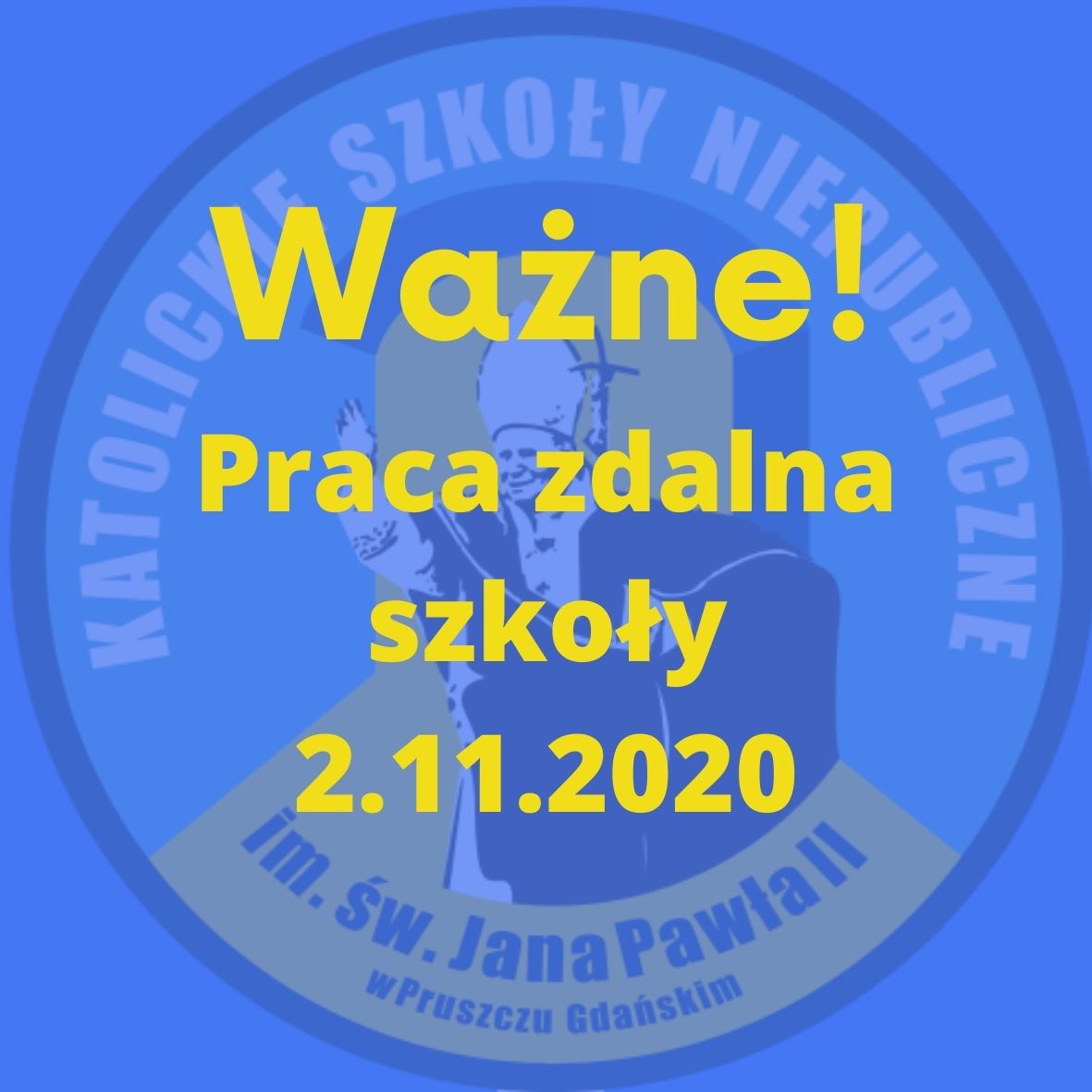 Zdalna praca szkoły w dniu 2 listopada