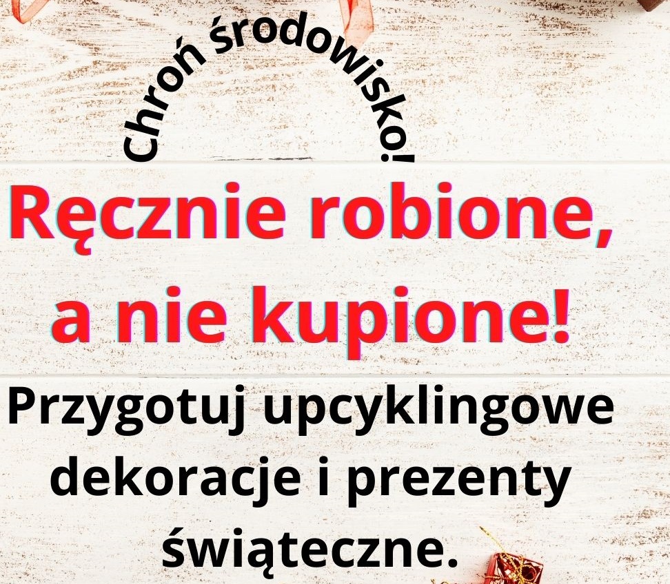 Ręcznie robione, a nie kupione! Konkurs!