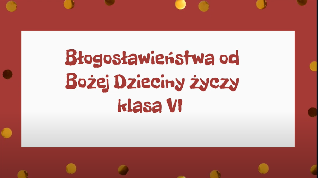 Życzenia Bożonarodzeniowe od klasy VI i II LO