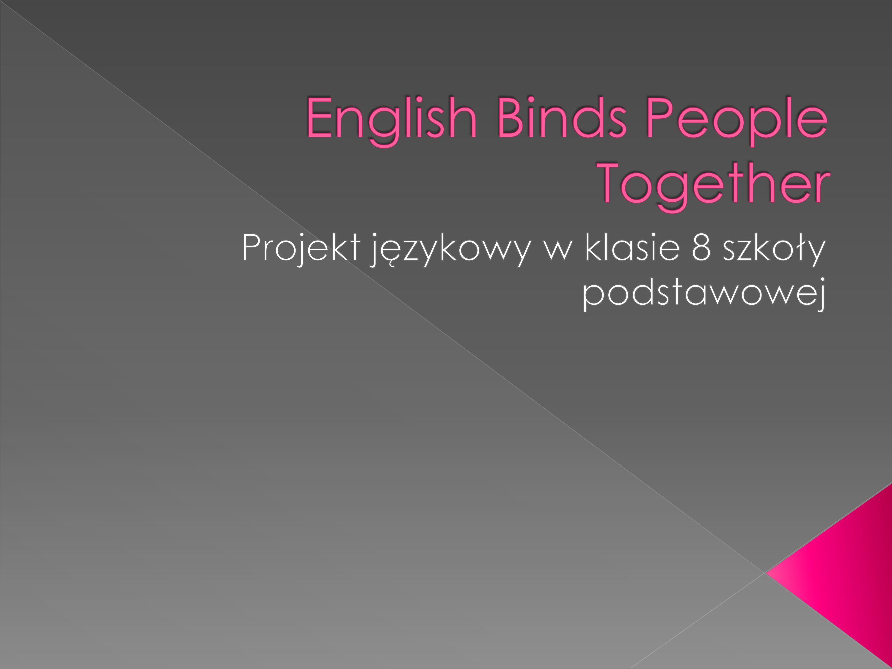 Projekt językowy w klasie 8 Szkoły Podstawowej