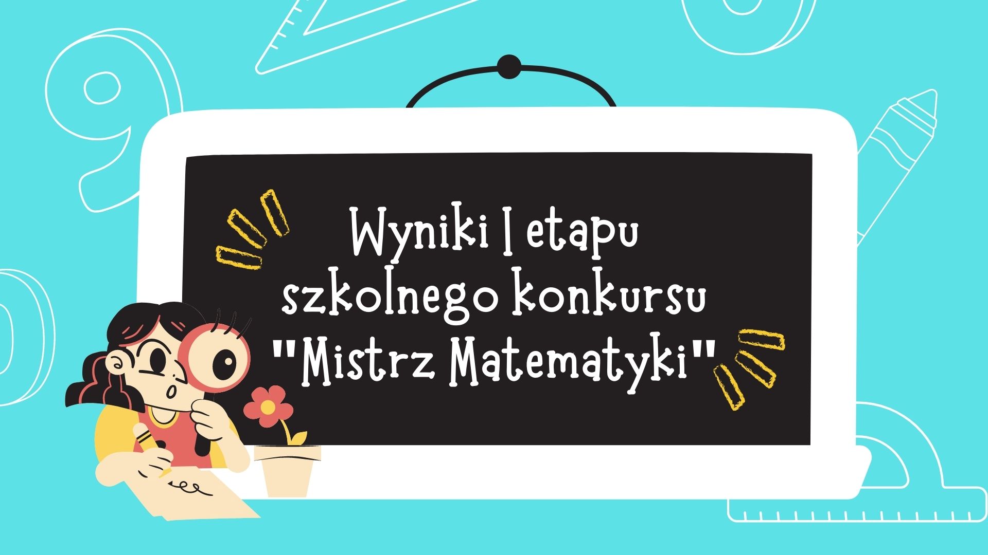 Wyniki I etapu szkolnego konkursu matematycznego.
