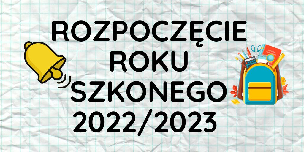 Rozpoczęcie roku szkolnego 2022/2023