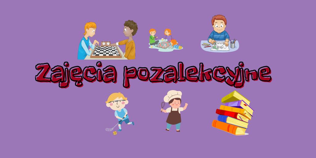 Zajęcia pozalekcyjne