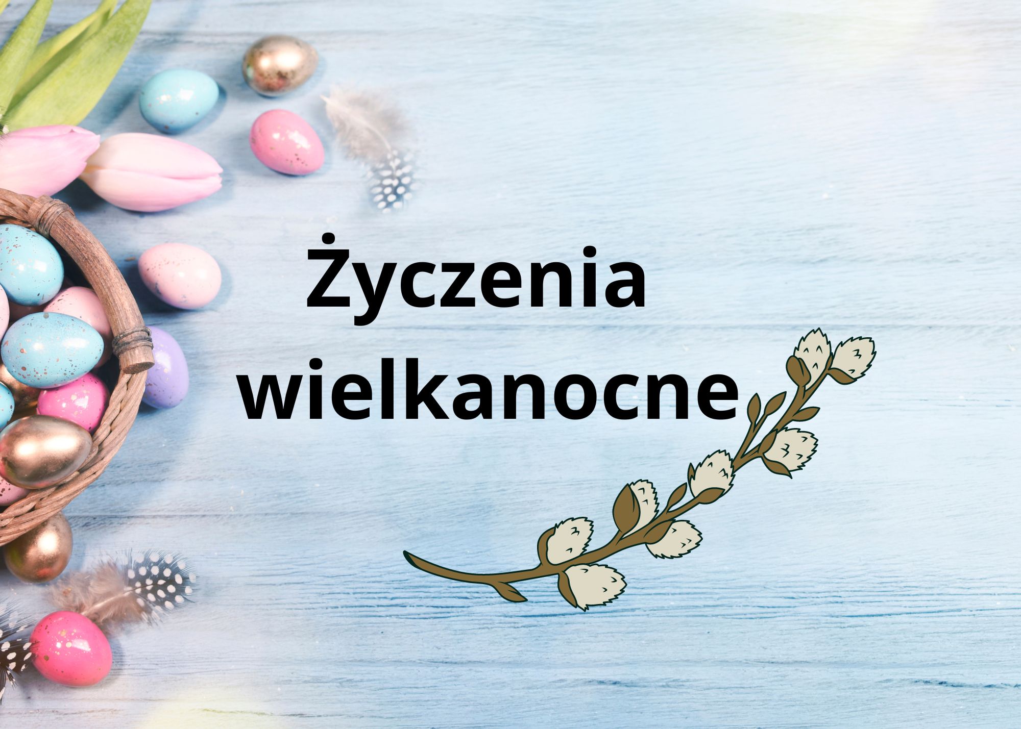 ŻYCZENIA WIELKANOCNE